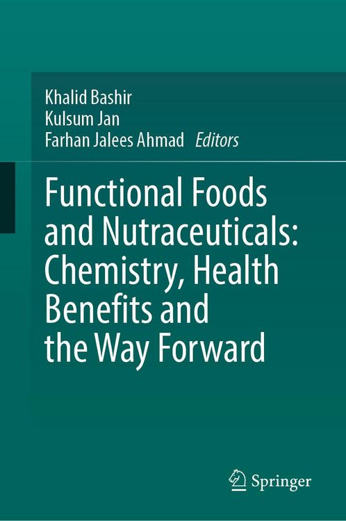 Produktbild: Functional Foods and Nutraceuticals: Chemistry, Health Benefits and the Way Forward