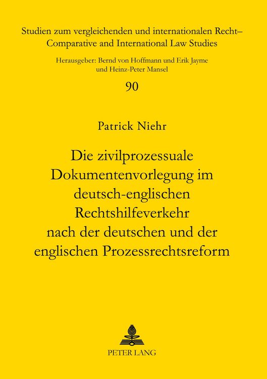 Produktbild: Die zivilprozessuale Dokumentenvorlegung im deutsch-englischen Rechtshilfeverkehr nach der deutschen und der englischen Prozessrechtsreform