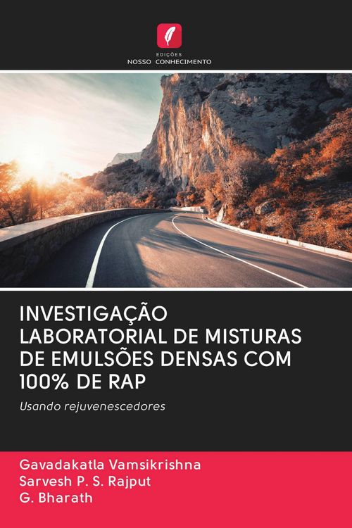 Produktbild: Investiga&ccedil;&atilde;o Laboratorial De Misturas De Emuls&otilde;es Densas Com 100% De Rap