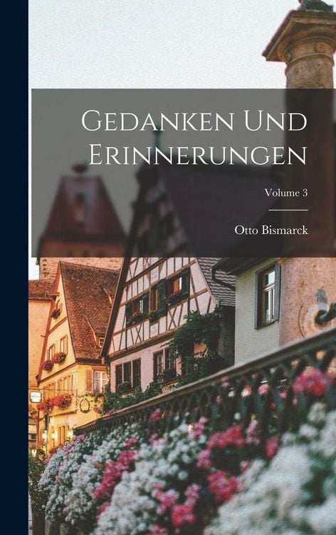 Produktbild: Gedanken und Erinnerungen; Volume 3