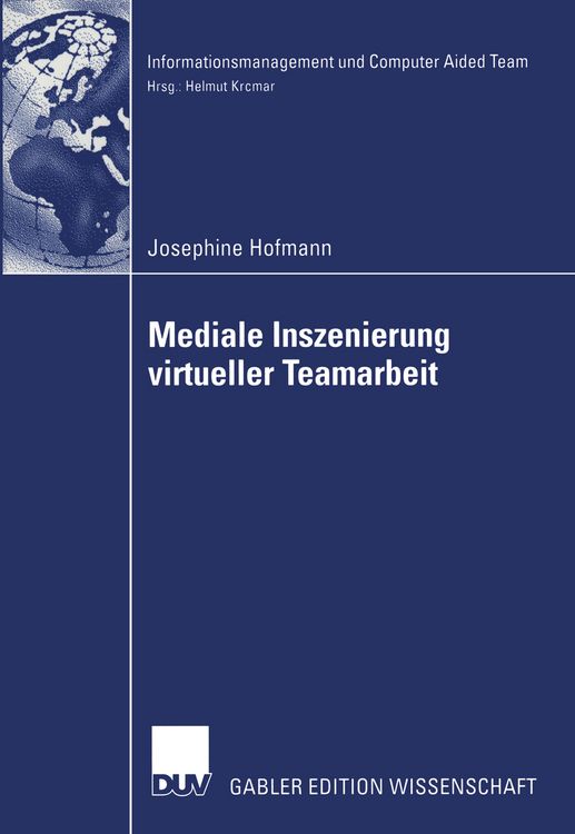 Produktbild: Mediale Inszenierung virtueller Teamarbeit