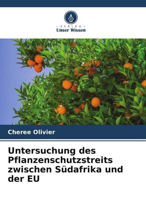 Produktbild: Untersuchung des Pflanzenschutzstreits zwischen S&uuml;dafrika und der EU