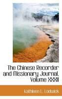 Produktbild: The Chinese Recorder and Missionary Journal, Volume XXXII