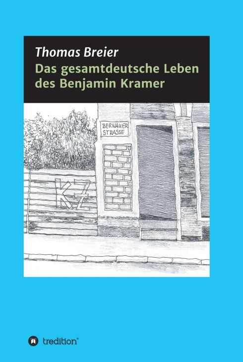 Produktbild: Das gesamtdeutsche Leben des Benjamin Kramer