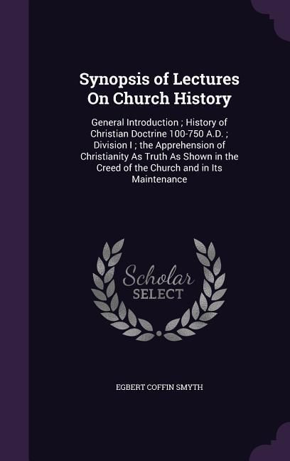 Produktbild: Synopsis of Lectures On Church History