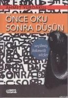 Produktbild: &Ouml;nce Oku Sonra D&uuml;s&uuml;n - Secilmis Hikmetli S&ouml;zler