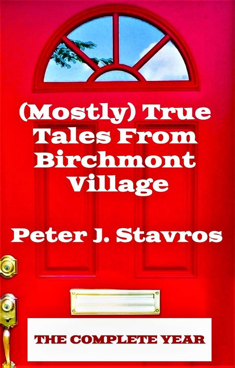 Produktbild: (Mostly) True Tales From Birchmont Village - The Complete Year