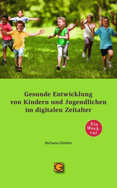 Produktbild: Gesunde Entwicklung von Kindern und Jugendlichen im digitalen Zeitalter