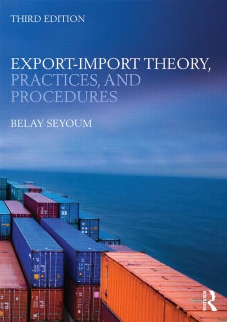 Produktbild: Seyoum, B: Export-Import Theory, Practices, and Procedures
