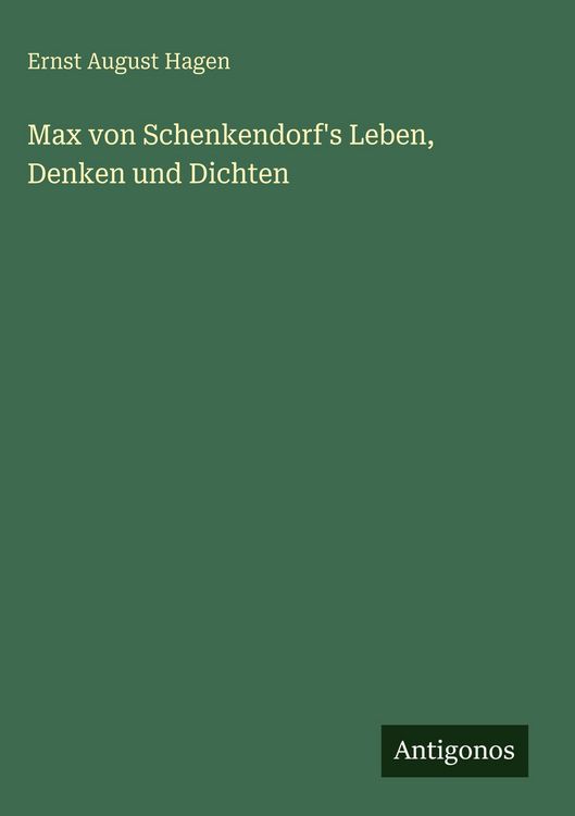 Produktbild: Max von Schenkendorf's Leben, Denken und Dichten