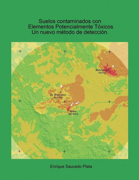 Produktbild: Suelos contaminados con elementos potencialmente t&oacute;xicos. Un nuevo m&eacute;todo de detecci&oacute;n