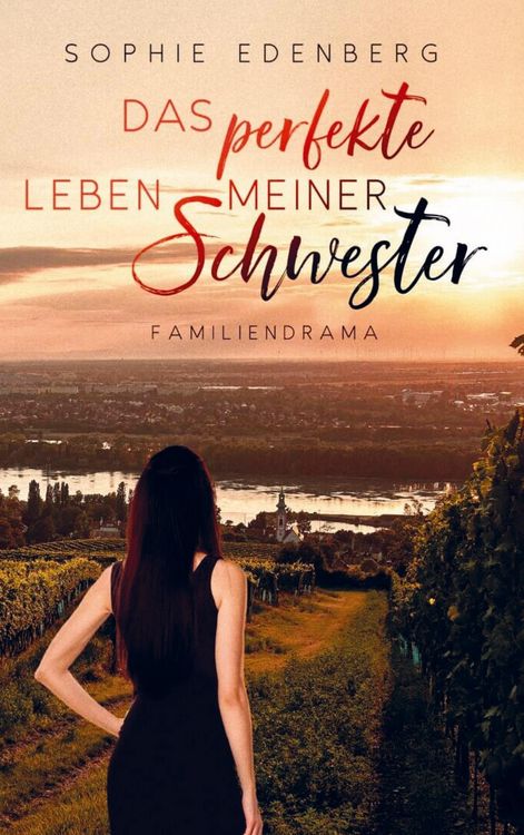 Produktbild: Sophie Edenberg: Das perfekte Leben meiner Schwester