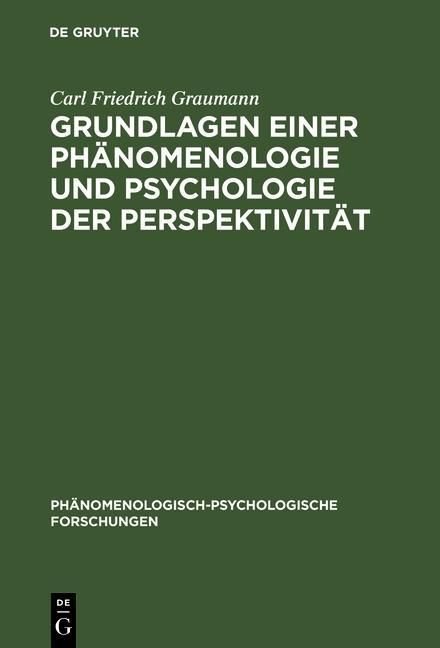Bild vom Artikel Grundlagen einer Phänomenologie und Psychologie der Perspektivität vom Autor Carl Friedrich Graumann