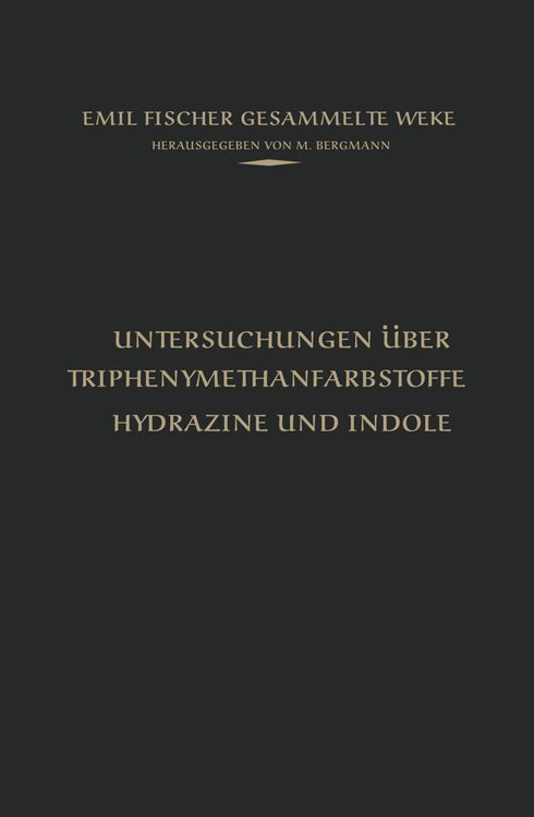 Produktbild: Untersuchungen &uuml;ber Triphenylmethanfarbstoffe Hydrazine und Indole