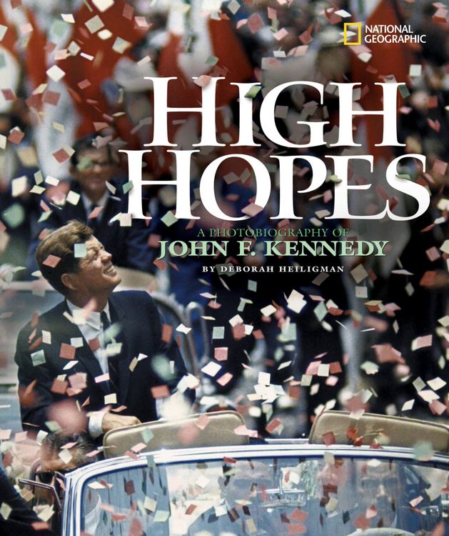 Produktbild: High Hopes: A Photobiography of John F. Kennedy