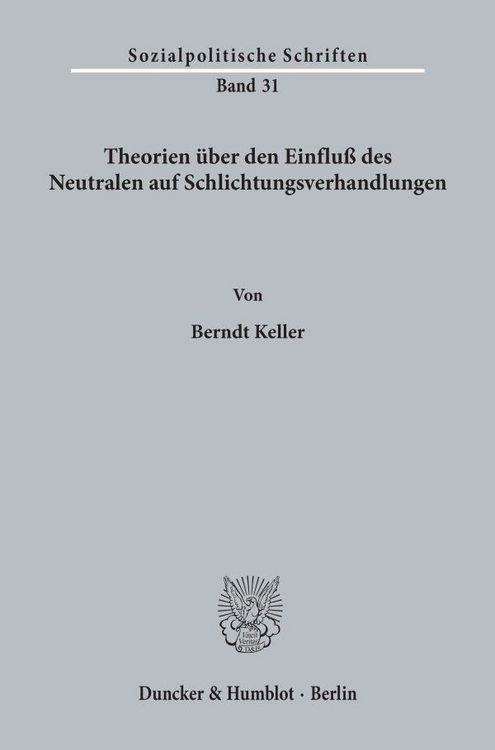 Produktbild: Theorien &uuml;ber den Einflu&szlig; des Neutralen auf Schlichtungsverhandlungen.