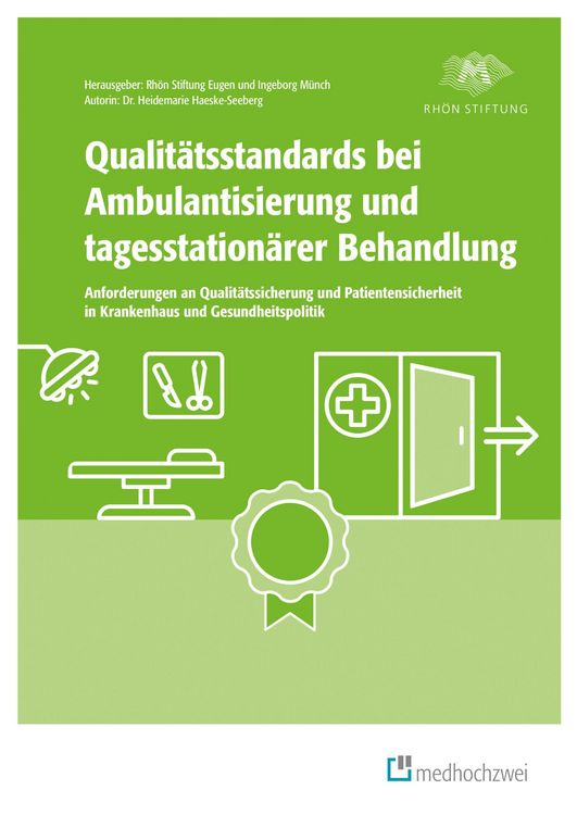 Produktbild: Qualit&auml;tsstandards bei Ambulantisierung und tagesstation&auml;rer Behandlung