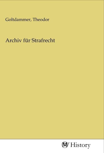 Produktbild: Archiv f&uuml;r Strafrecht