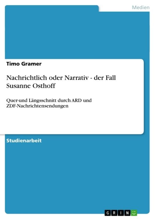 Produktbild: Nachrichtlich oder Narrativ - der Fall Susanne Osthoff
