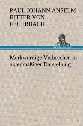 Produktbild: Merkw&uuml;rdige Verbrechen in aktenm&auml;&szlig;iger Darstellung