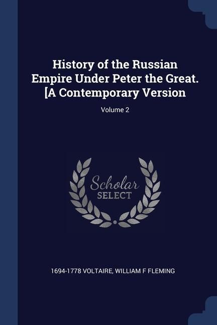 Produktbild: History of the Russian Empire Under Peter the Great. [A Contemporary Version; Volume 2