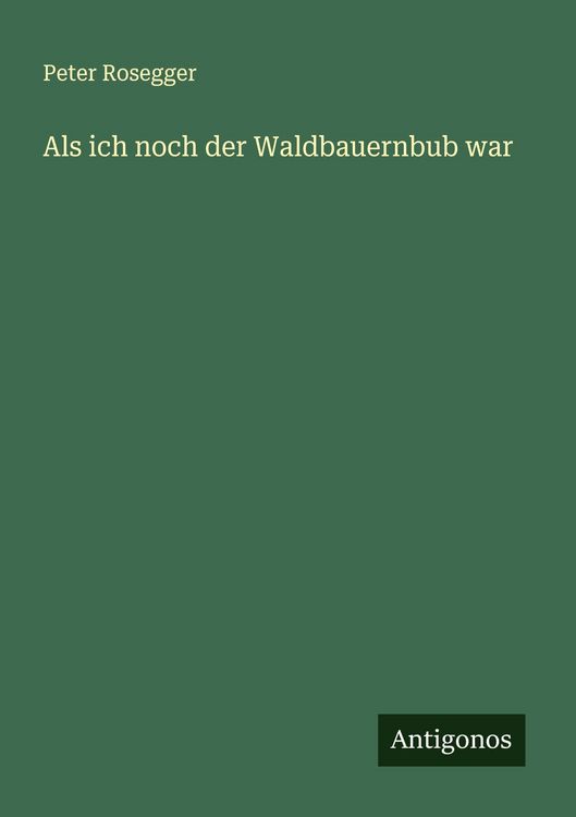Produktbild: Als ich noch der Waldbauernbub war
