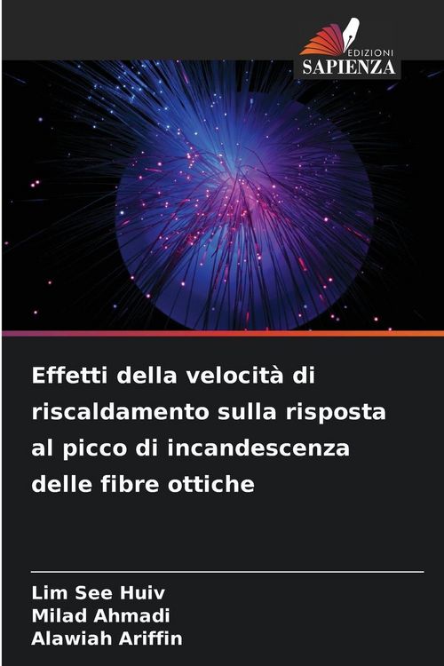 Produktbild: Effetti della velocit&agrave; di riscaldamento sulla risposta al picco di incandescenza delle fibre ottiche