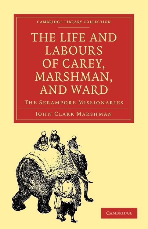 Produktbild: The Life and Labours of Carey, Marshman, and Ward