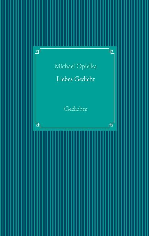 Produktbild: Liebes Gedicht