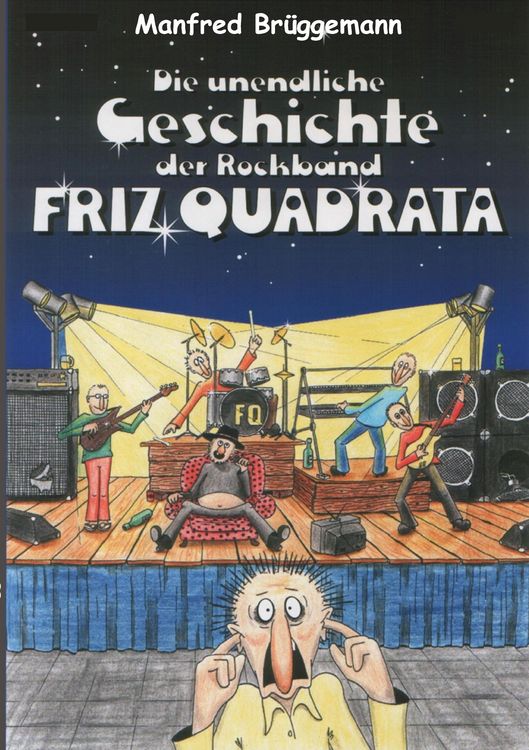 Produktbild: Die unglaubliche Geschichte der Rockband Friz Quadrata