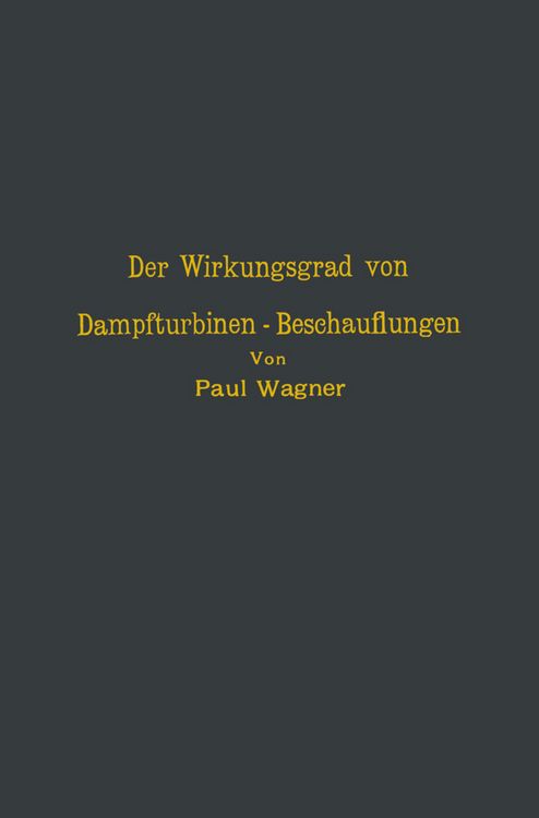 Produktbild: Der Wirkungsgrad von Dampfturbinen &mdash; Beschauflungen