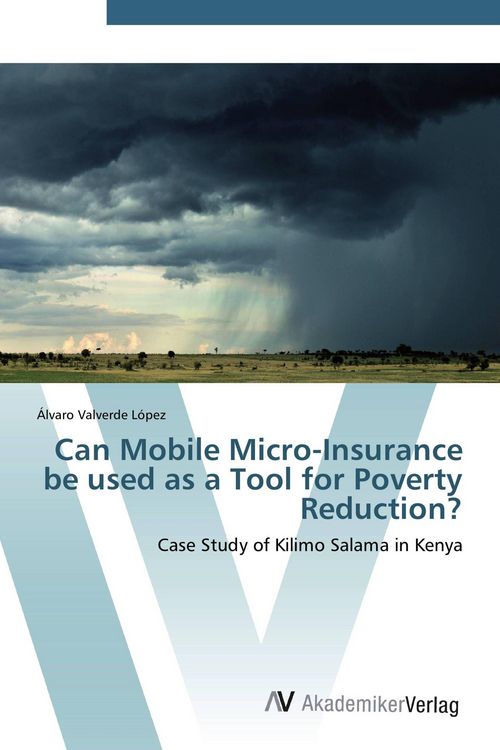 Produktbild: Can Mobile Micro-Insurance be used as a Tool for Poverty Reduction?