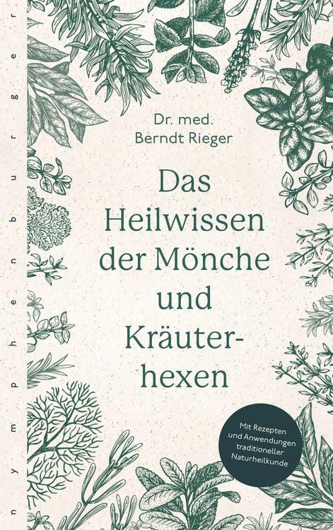 Produktbild: Das Heilwissen der M&ouml;nche und Kr&auml;uterhexen