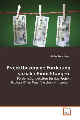 Produktbild: Raffelsieper, S: Projektbezogene F&ouml;rderung sozialer Einricht