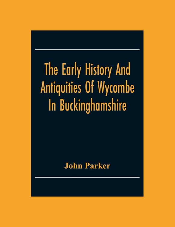 Produktbild: The Early History And Antiquities Of Wycombe