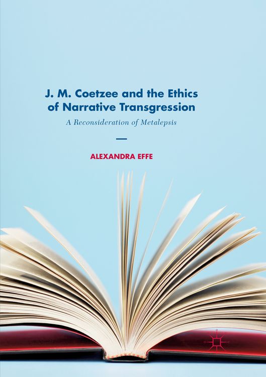 Produktbild: J. M. Coetzee and the Ethics of Narrative Transgression