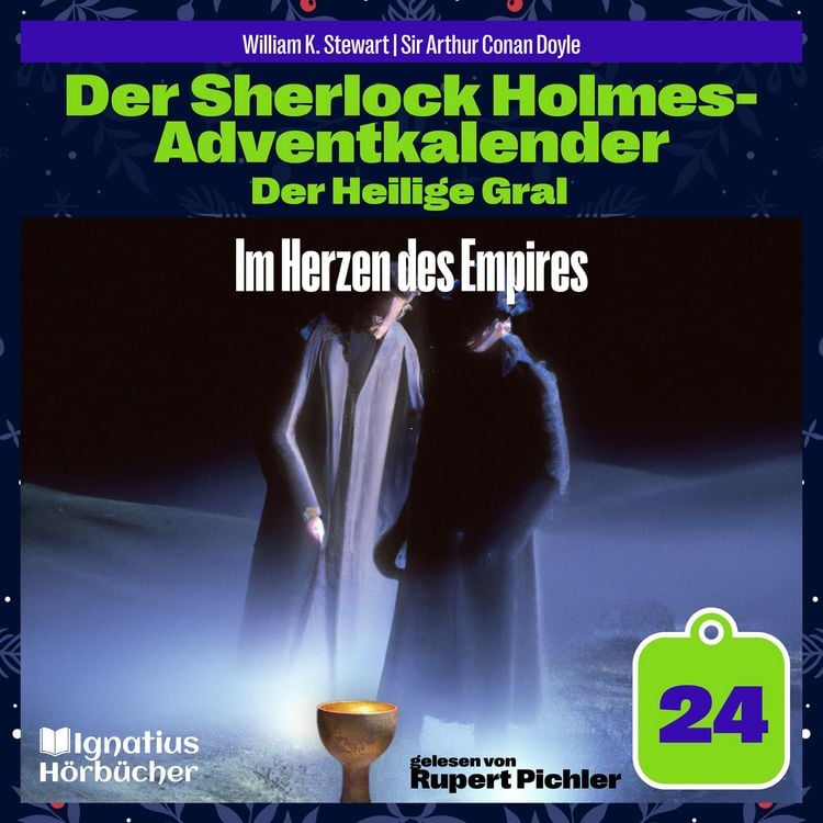 Produktbild: Im Herzen des Empires (Der Sherlock Holmes-Adventkalender: Der Heilige Gral, Folge 24)