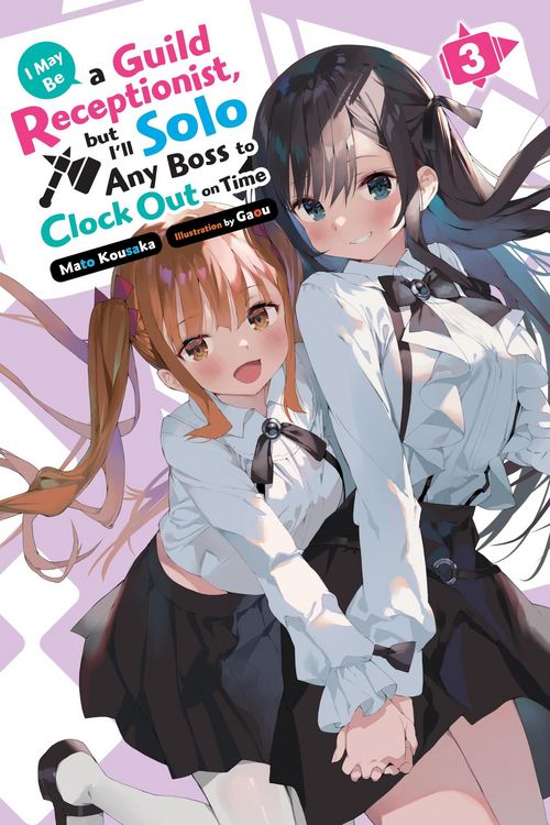 Produktbild: I May Be a Guild Receptionist, but I'll Solo Any Boss to Clock Out on Time, Vol. 3 (light novel)