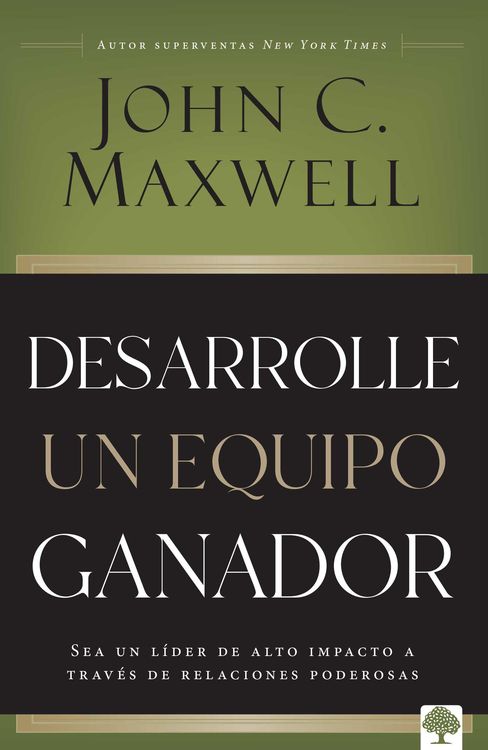 Desarrolle Un Equipo Ganador / Be a People Person