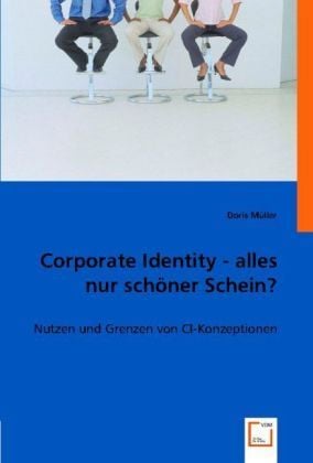 Produktbild: Corporate Identity - alles nur sch&ouml;ner Schein?