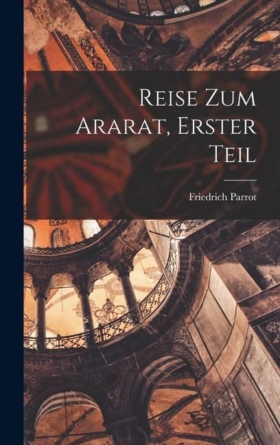 Produktbild: Reise zum Ararat, Erster Teil
