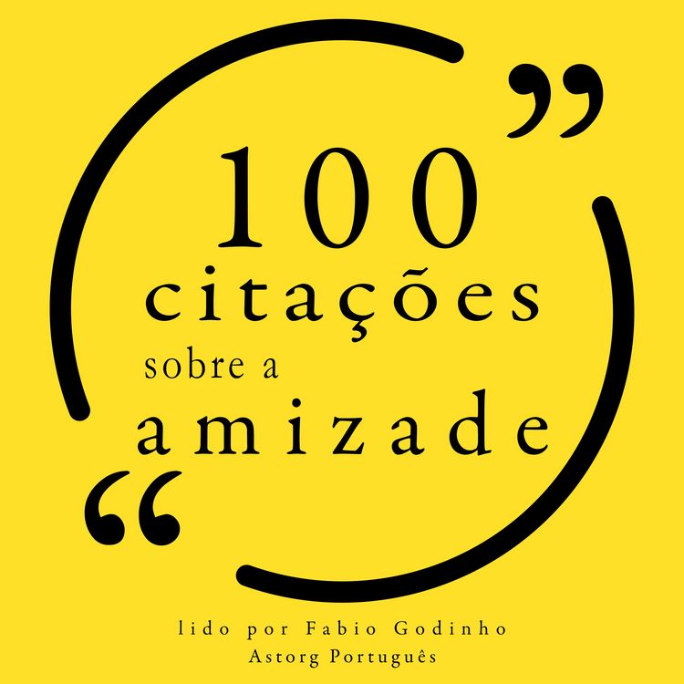 Produktbild: 100 cita&ccedil;&otilde;es sobre amizade
