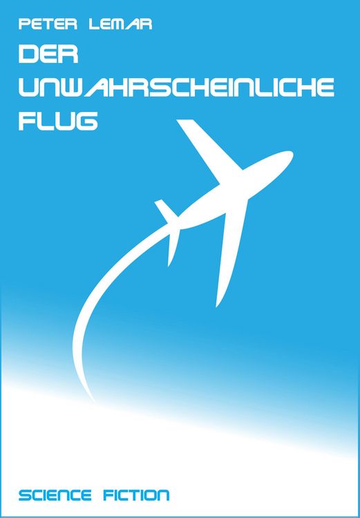 Produktbild: Der unwahrscheinliche Flug
