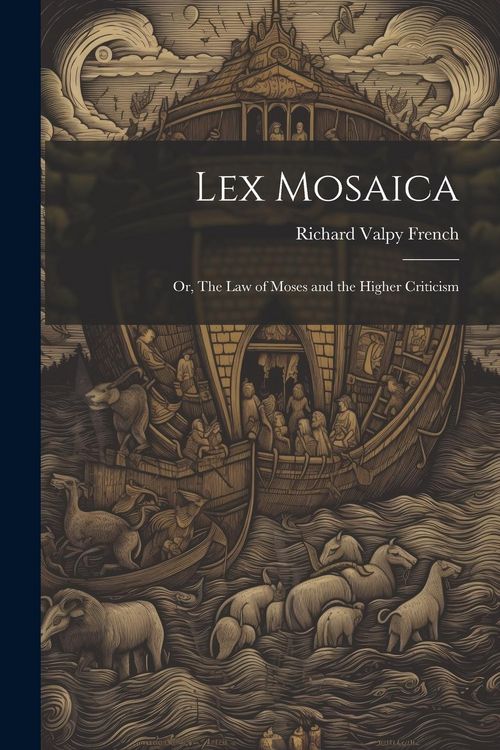 Produktbild: Lex Mosaica; or, The Law of Moses and the Higher Criticism