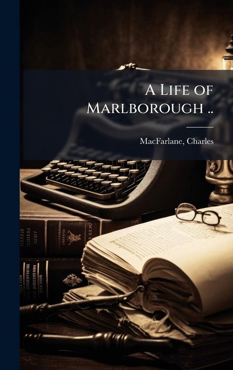 Produktbild: A Life of Marlborough ..