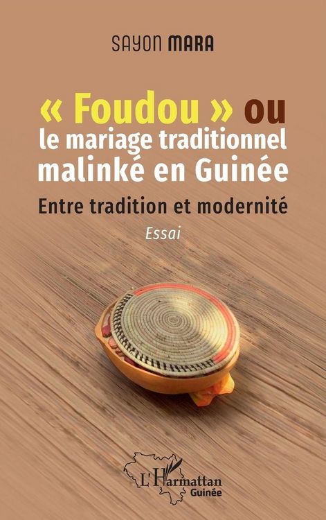 Produktbild: "Foudou" ou le mariage traditionnel malink&eacute; en Guin&eacute;e