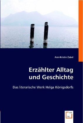 Produktbild: Zabel, A: Erz&auml;hlter Alltag und Geschichte