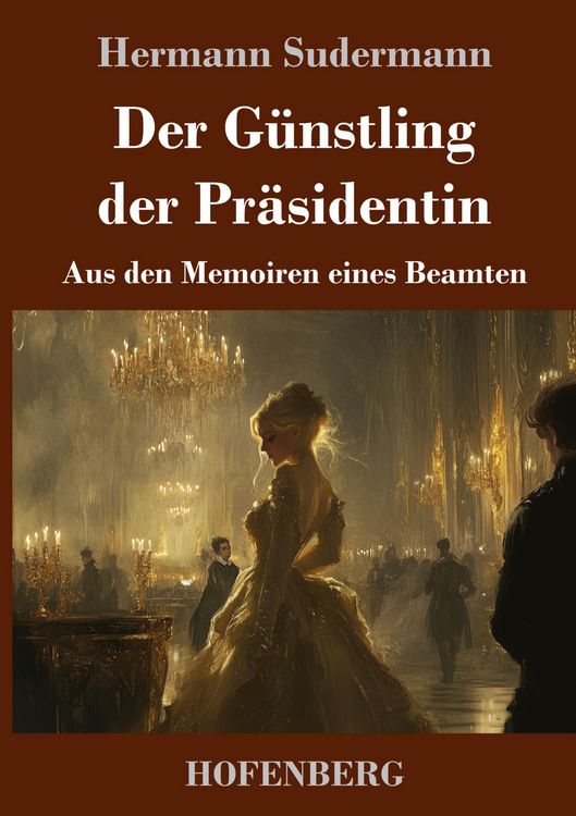 Produktbild: Der G&uuml;nstling der Pr&auml;sidentin