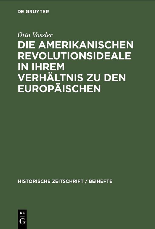 Produktbild: Die amerikanischen Revolutionsideale in ihrem Verh&auml;ltnis zu den europ&auml;ischen