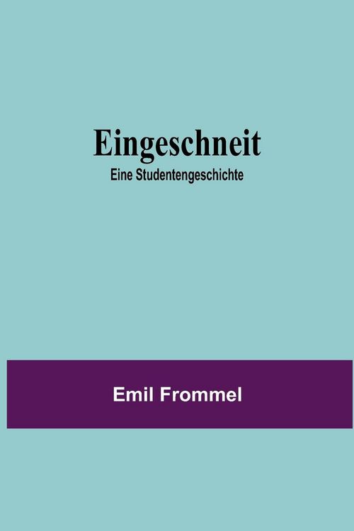 Produktbild: Eingeschneit; Eine Studentengeschichte